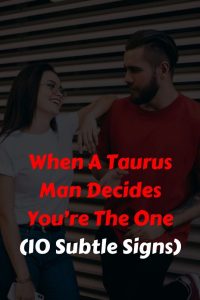 when-a-taurus-man-decides-youre-the-one_1751906642